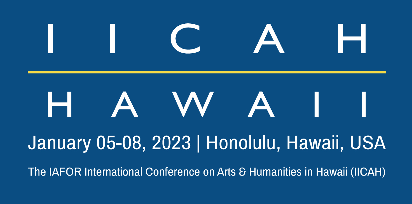 The IAFOR International Conference on Arts & Humanities in Hawaii (IICAH)