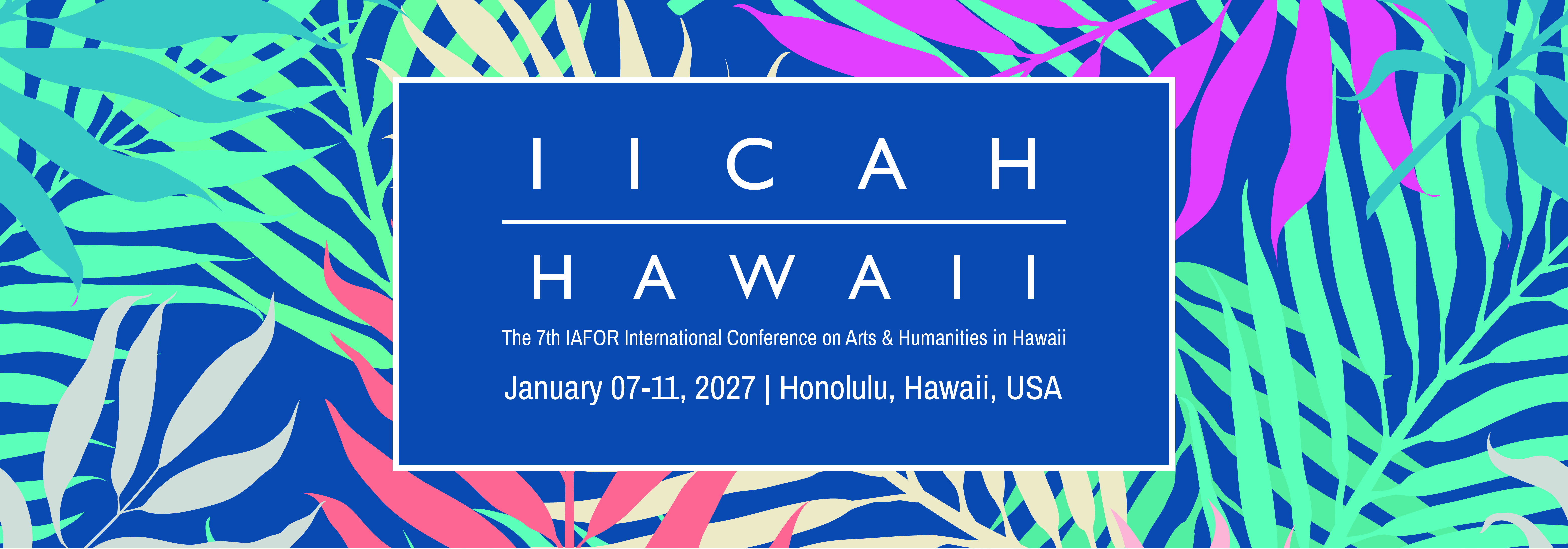 The IAFOR International Conference on Arts & Humanities in Hawaii (IICAH)